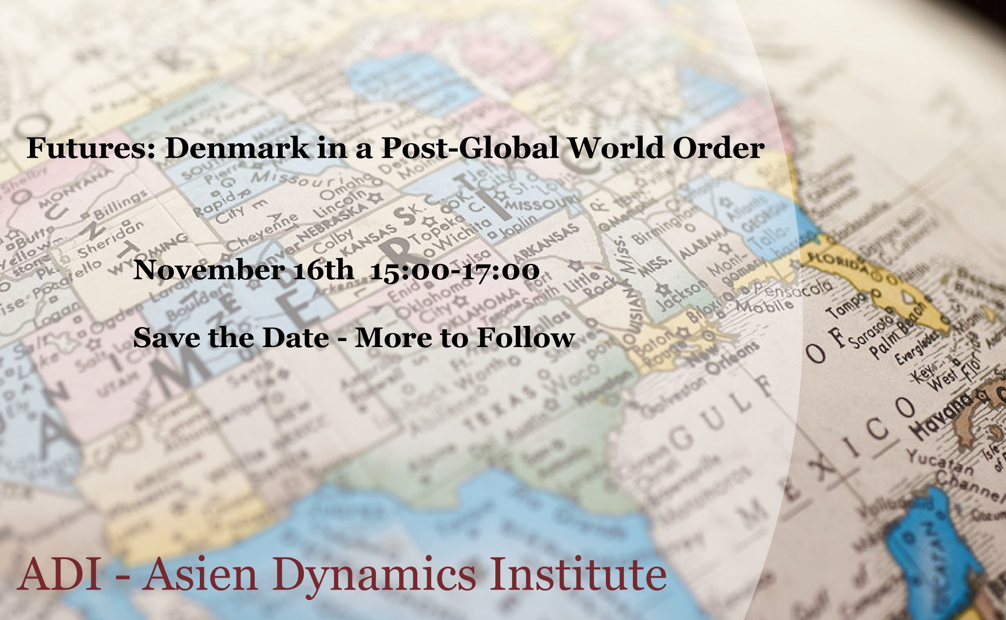  Futures: Denmark in a Post-Global World Order - Save the Date